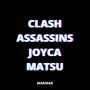 CLASH ASSASSINS JOYCA MATSU