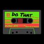 Do That (feat. Ty Skrillz, Hush Money64 & Q Banga The B. C. E.) [Explicit]