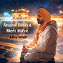 Anand Bhaya Meri Maye