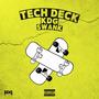 Tech Deck (feat. Swank) [Explicit]
