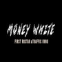 Money White (Explicit)