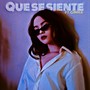 Que Se Siente (Explicit)