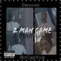 2 Man Game (Explicit)