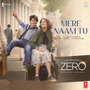 Mere Naam Tu (From 