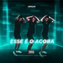 Esse É o Agora (Explicit)