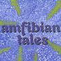 Amfibian tales