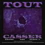 Tout Casser (feat. Purpa T & PWS)