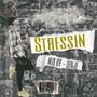 Stressin (Explicit)