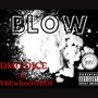 BLOW (feat. YBEwheelerBOI) [Explicit]