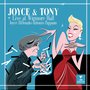 Joyce & Tony - Live at Wigmore Hall