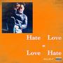 Hate = Love (feat. AZA) [Explicit]