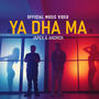 Ya Dha Ma (feat. Japex)