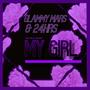 MY GIRL (feat. 24HRS) [Explicit]