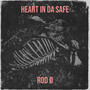 Heart in da Safe (Explicit)