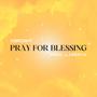 Pray for blessing (feat. Kbright)