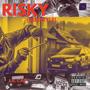 Risky (Freestyle) [Explicit]