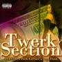 Twerk Section (Explicit)