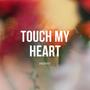 Touch My Heart