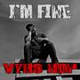 I'm Fine (Explicit)