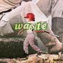 WASTE