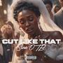 Cut Like That (Explicit)