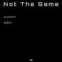 Not The Same (feat. o2c!) [Explicit]