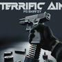 TERRIFIC AIM (Explicit)