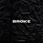 broke (Explicit)