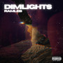 Dimlights (Explicit)