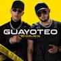 Guayoteo (Explicit)