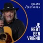 Je hebt een vriend