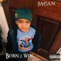 Born 2 Win (Explicit)