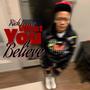 What You Believe (Explicit)