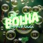 Zn Bolha Lombrada (feat. MC LC) [Explicit]