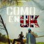 Como en UK (feat. Cyper Flex) [Explicit]