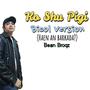 Ko Shu Pigi (Bicol Version) [Explicit]