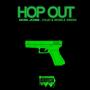 HOP OUT (feat. Vaud & Mobile Green) [Explicit]