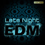 Late Night EDM