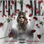 Tell Me (Explicit)