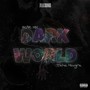 DARK WORLD (Explicit)