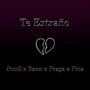 Te Extraño (Explicit)