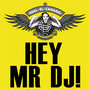 Hey Mr DJ