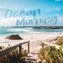 Ocean Morning