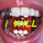 I Will