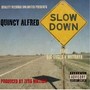 Slow Down (feat. Big Tyger & Mitraya) [Explicit]