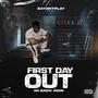 First Day Out (Im Back Now) [Explicit]