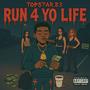 Run 4 Yo Life (Explicit)