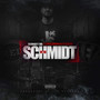 I'm the Schmidt (Explicit)