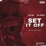 Set It Off (feat. WG tweezy) [Explicit]