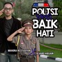 Polisi Baik Hati